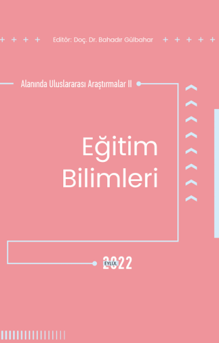 Eğitim Bilimleri Alanında Uluslararası Araştırmalar II (E-Kitap)