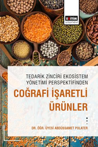 Tedarik Zinciri Ekosistem Yönetimi Perspektifinden Coğrafi İşaretli Ür