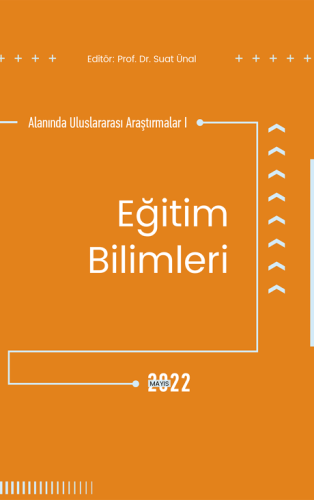 Eğitim Bilimleri Alanında Uluslararası Araştırmalar I (E-Kitap)