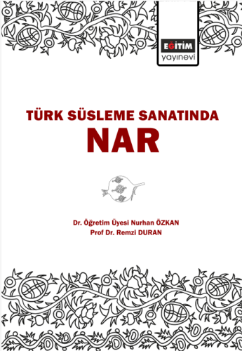 Türk Süsleme Sanatında Nar (E-Kitap)