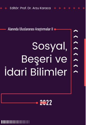 Sosyal Beşeri Ve İdari Bilimler Alanında Uluslararası Araştırmalar II 