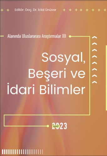 Sosyal Beşeri Ve İdari Bilimler Alanında Uluslararası Araştırmalar Xıı