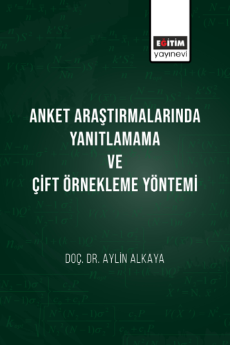 Anket Araştırmalarında Yanıtlamama Ve Çift Örnekleme Yöntemi (E-Kitap)