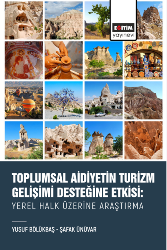 Toplumsal Aidiyetin Turizm Gelişimi Desteğine Etkisi: Yerel Halk Üzeri