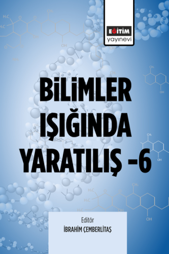 Bilimler Işığında Yaratılış – 6 (E-Kitap)