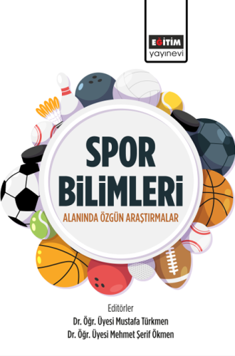 Spor Bilimleri Alanında Özgün Araştırmalar (E-Kitap)