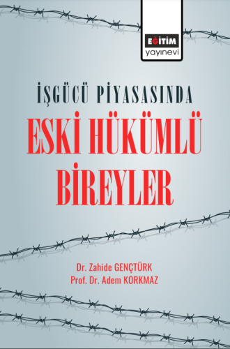 İşgücü Piyasasında Eski Hükümlü Bireyler (E-Kitap)