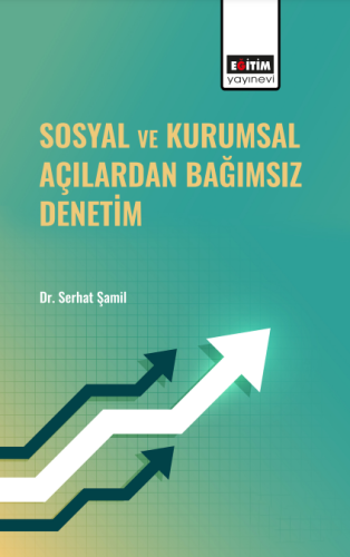 Sosyal Ve Kurumsal Açılardan Bağımsız Denetim (E-Kitap)