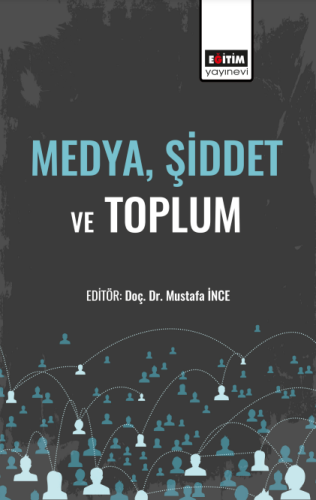 Medya, Şiddet Ve Toplum (E-Kitap)