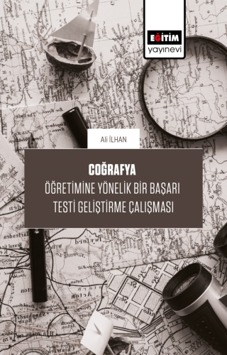 Coğrafya Öğretimine Yönelik Bir Başarı Testi Geliştirme Çalışması (E-K