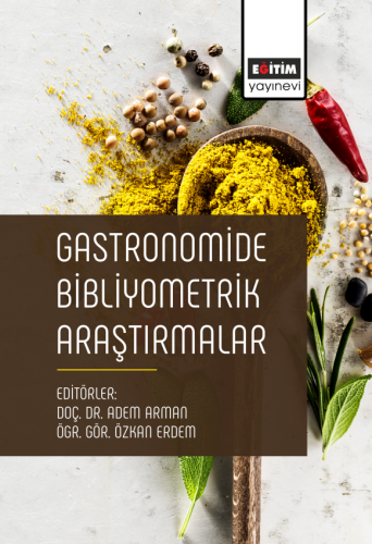 Gastronomide Bibliyometrik Araştırmalar (E-Kitap)