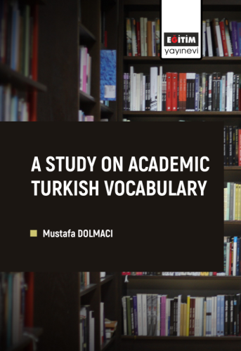 A Study On Academic Turkish Vocabulary (E-Kitap)