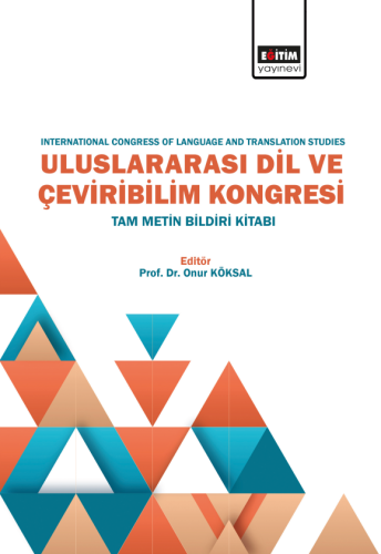 International Congress Of Language And Translation Studies (E-Kitap)