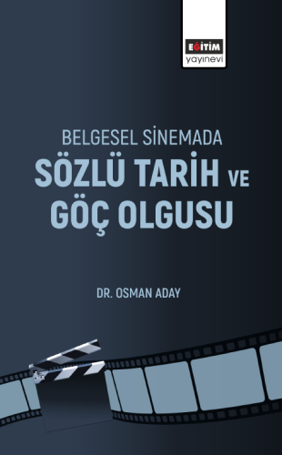 Belgesel Sinemada Sözlü Tarhı Ve Göç Olgusu (E-Kitap)