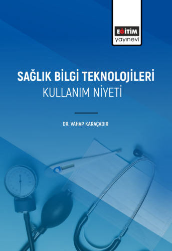 Sağlık Bilgi Teknolojileri Kullanım Niyeti (E-Kitap)