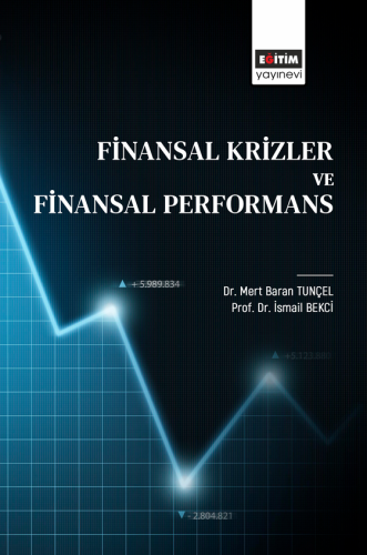 Finansal Krizler Ve Finansal Performans (E-Kitap)