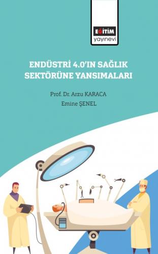 Endüstri 4.0’ın Sağlık Sektörüne Yansımaları