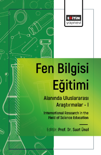 Fen Bilgisi Eğitimi Alanında Uluslararası Araştırmalar -I