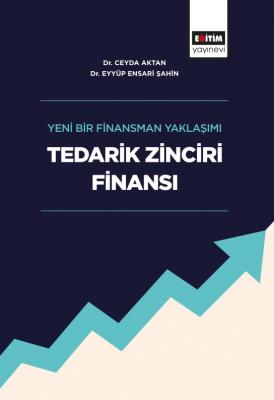 Yeni Bir Finansman Yaklaşımı Tedarik Zinciri Finansı