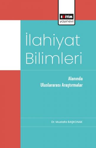 İlahiyat Bilimleri Alanında Uluslararası Araştırmalar