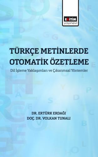 Türkçe Metinlerde Otomatik Özetleme