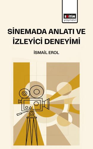 Sinemada Anlatı ve İzleyici Deneyimi