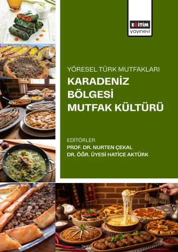 Yöresel Türk Mutfakları Karadeniz Bölgesi Yemek Kültürü