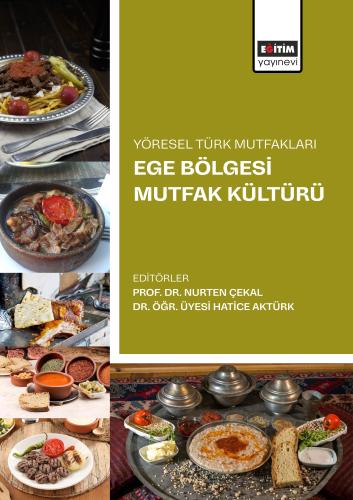 Yöresel Türk Mutfakları Ege Bölgesi Mutfak Kültürü