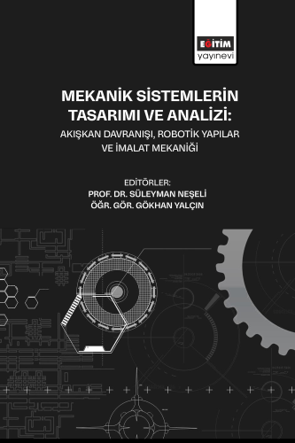 Mekanik Sistemlerin Tasarımı ve Analizi Akışkan Davranışı, Robotik Yap