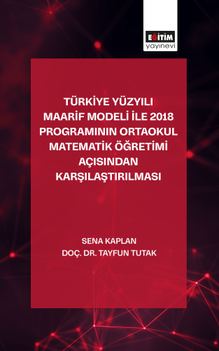 Türkiye Yüzyılı Maarif Modeli İle 2018 Programının Ortaokul Matematik 