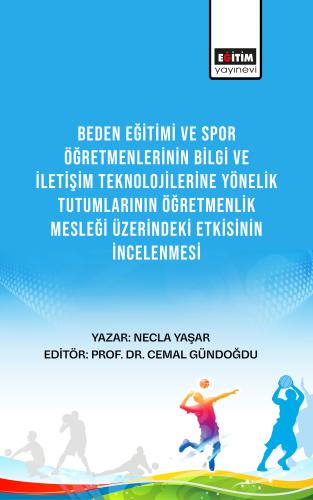 Beden Eğitimi ve Spor Öğretmenlerinin Bilgi ve İletişim Teknolojilerin