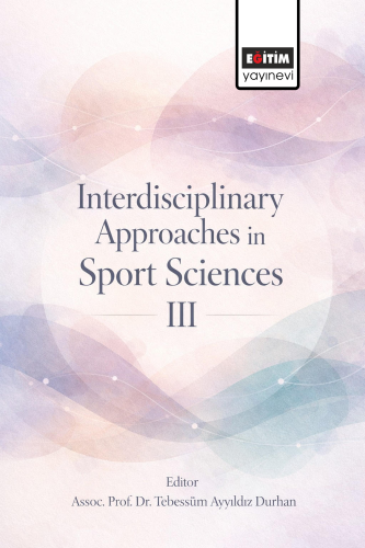 Interdisciplinary Approaches in Sport Sciences-III