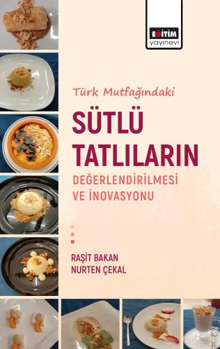 Türk Mutfagındaki Sütlü Tatlıların Değerlendirilmesi