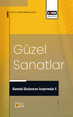 Güzel Sanatlar Alanında Uluslararası Araştırmalar X