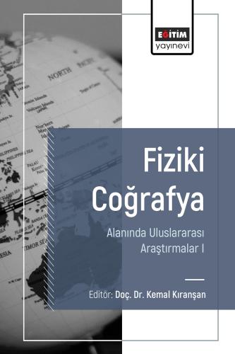 Fiziki Coğrafya Alanında Uluslararası Araştırmalar I