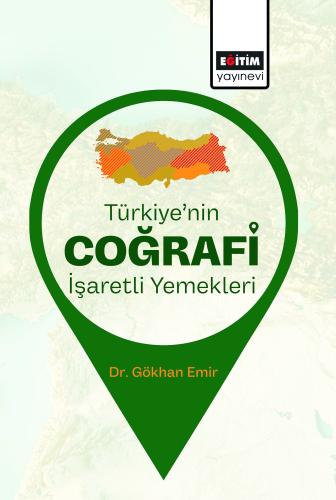 Türkiye’nin Coğrafi İşaretli Yemekleri