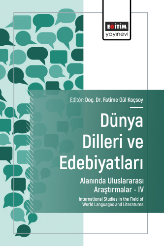 Dünya Dilleri ve Edebiyatları Alanında Uluslararası Araştırmalar-IV