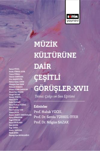 Müzik Kültürüne Dair Çeşitli Görüşler-XVII