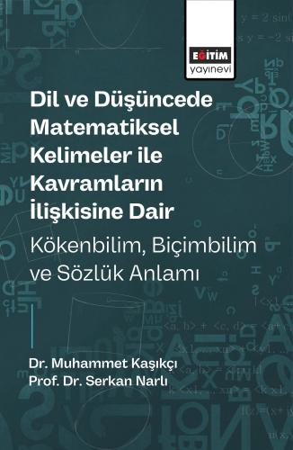 Dil ve Düşüncede Matematiksel Kelimeler ile Kavramların İlişkisine Dai