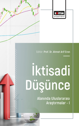 İktisadi Düşünce Alanında Uluslararası Araştırmalar-I