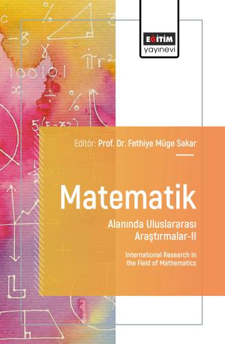 Matematik Alanında Uluslararası Araştırmalar-II