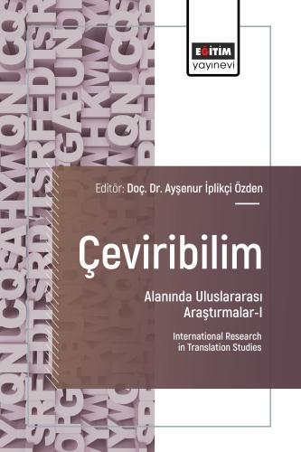 Çeviribilim Alanında Uluslararası Araştırmalar-I