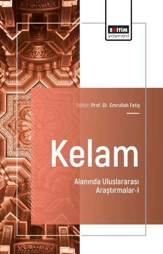 Kelam Alanında Uluslararası Araştırmalar-I