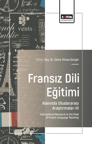 Fransız Dili Eğitimi Alanında Uluslararası Araştırmalar-III