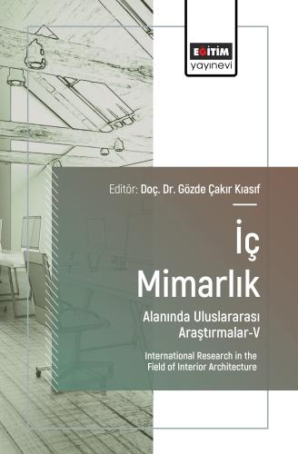 İç Mimarlık Alanında Uluslararası Araştırmalar-V