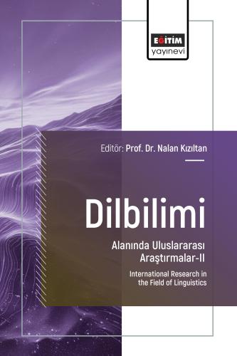 Dilbilimi Alanında Uluslararası Araştırmalar-II