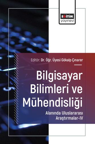Bilgisayar Bilimleri ve Mühendisliği Alanında Uluslararası Araştırmala