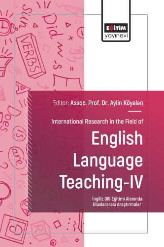 International Research in the Field of English Language Teaching-IV