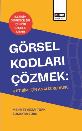 Görsel Kodları Çözmek: İletişim İçin Analiz Rehberi