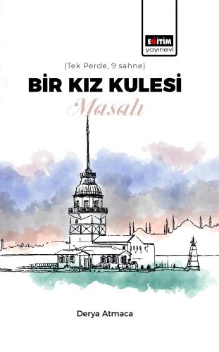Bir Kız Kulesi Masalı